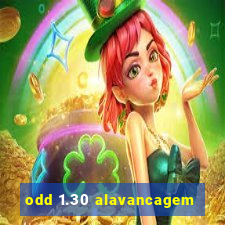 odd 1.30 alavancagem